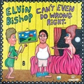 Elvin Bishop Can't Even Do Wrong Right (CD)