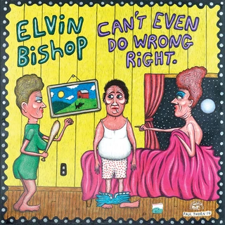 Elvin Bishop Can't Even Do Wrong Right (CD)