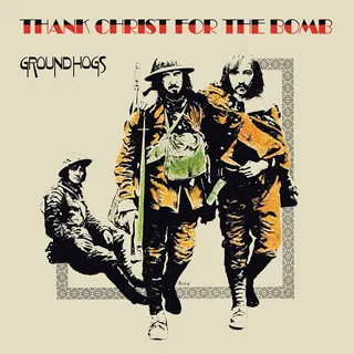 The Groundhogs Thank Christ For The Bomb (CD)