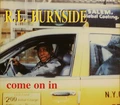 R.L. Burnside Come On In (CD)