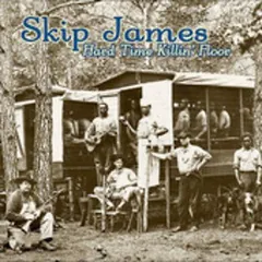 Skip James Hard Time Killin' Floor (CD)