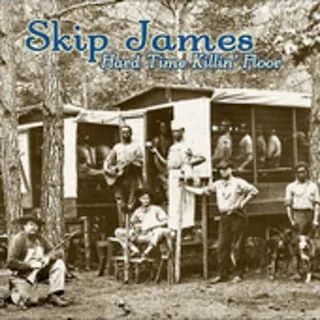 Skip James Hard Time Killin' Floor (CD)