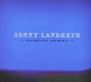 Sonny Landreth Elemental Journey (CD)