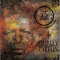 Charley Patton The Definitive Charley Patton (3CD+DVD)