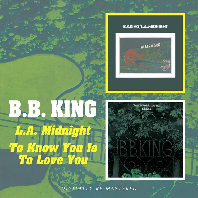 B.B. King L.A. Midnight/ To Know You Is To… (2CD) 