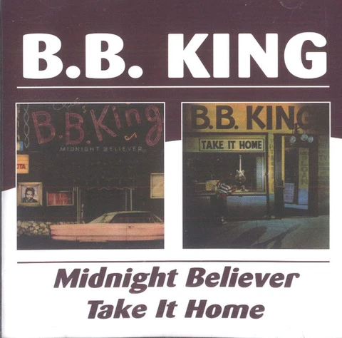 B.B. King Midnight Believer/Take It Home (CD) 