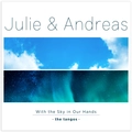 Julie &amp; Andreas With The Sky In Our Hands… (CD)