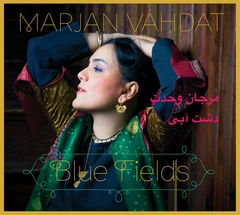 Marjan Vahdat Blue Fields (CD)