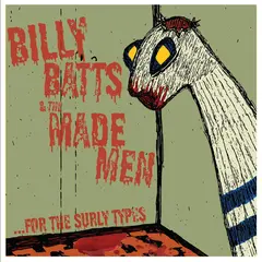 Billy Batts &amp; The Made Men …For The Surly Types (LP)
