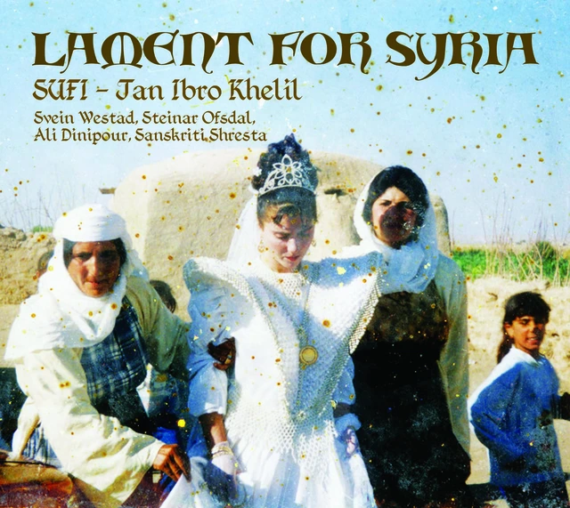 SUFI/Jan Ibro Khelil Lament For Syria (CD) 