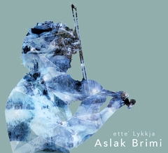 Aslak Brimi Ette Lykkja (CD)