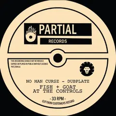 Fish &amp; Goat At The Controls No Man Curse - Dubplate (7")