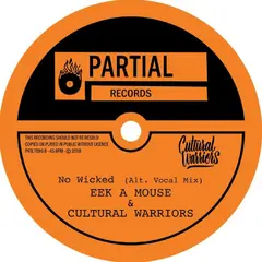Eek-A-Mouse &amp; Cultural Warriors No Wicked (Alt. Vocal Mix) (7")