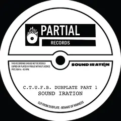 Sound Iration C.T.U.F.B. Dubplate (7")