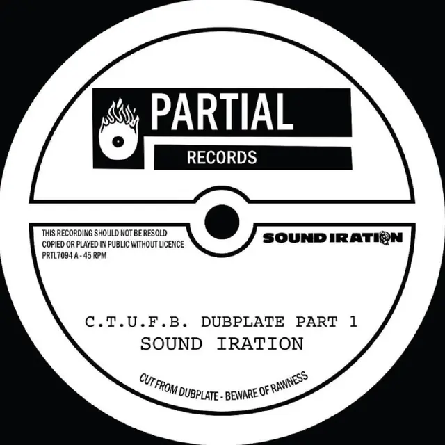Sound Iration C.T.U.F.B. Dubplate (7") 