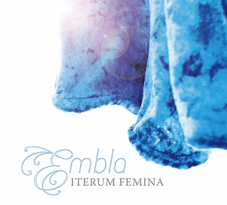 Embla Iterum Femina (CD)