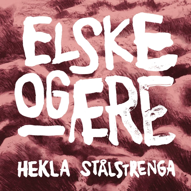 Hekla Stålstrenga Elske og Ære (LP) 