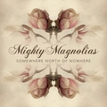 Mighty Magnolias Somewhere North Of Nowhere (CD)