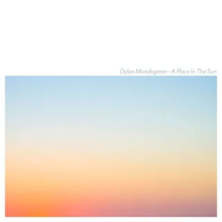 Dylan Mondegreen A Place In The Sun (CD)