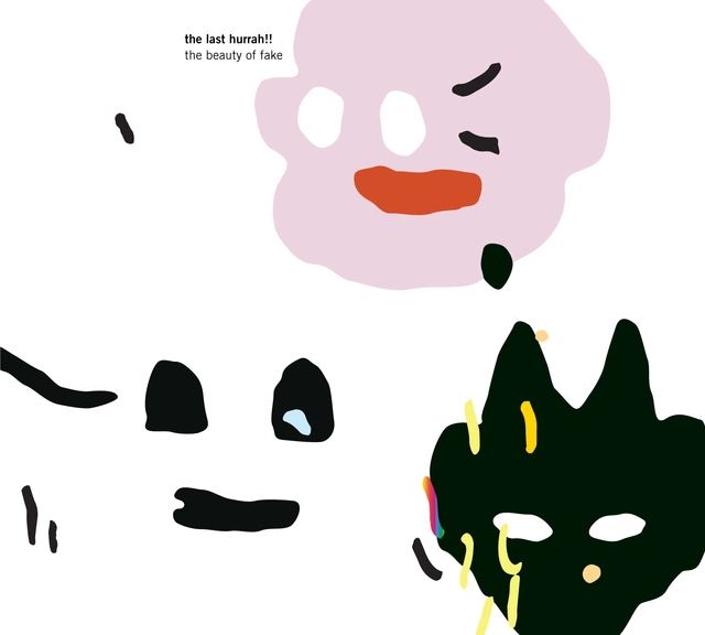 The Last Hurrah!! The Beauty Of Fake (CD) 