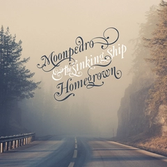 Moonpedro And The Sinking Ship Homegrown (CD)