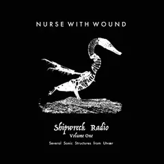 Nurse With Wound Shipwreck Radio Volume 1 - Box Set (3LP)