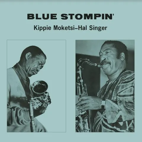 Kippie Moketsi & Hal Singer Blue Stompin' (LP) 
