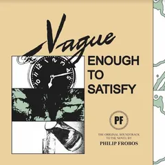 Philip Frobos Vague Enough To Satisfy (LP)