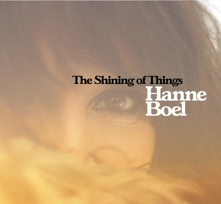 Hanne Boel The Shining Of Things (CD)