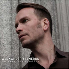 Alexander Stenerud Far Away From Tomorrow (LP)