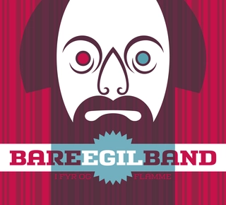 Bare Egil Band I Fyr Og Flamme (CD)