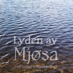 Geirr Lystrup Lyden Av Mjøsa (CD)