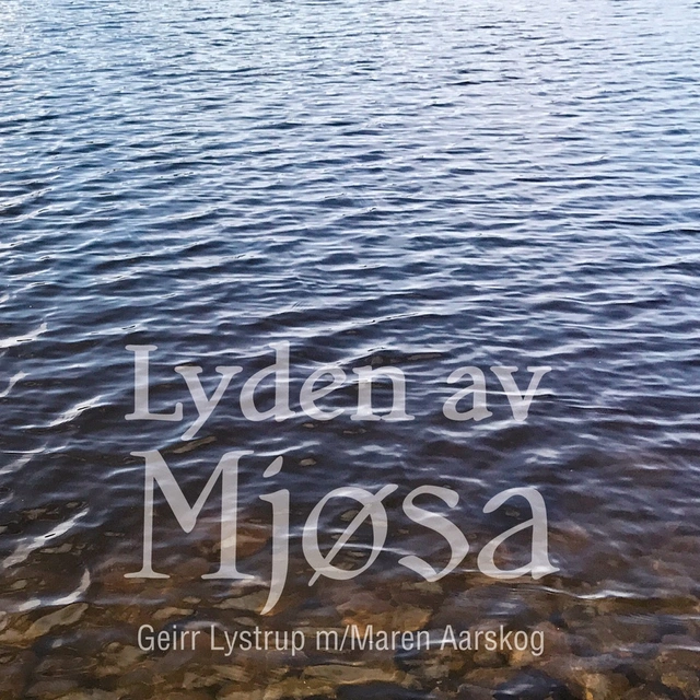 Geirr Lystrup Lyden Av Mjøsa (CD) 