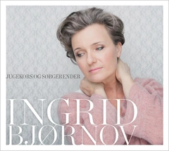 Ingrid Bjørnov Jugekors Og Sørgerender (CD)