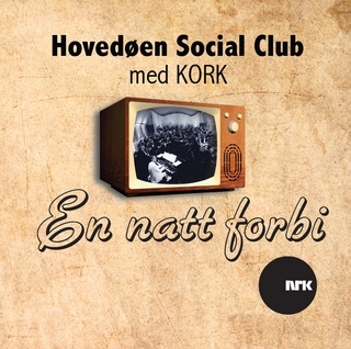 Hovedøen Social Club En Natt Forbi - Med KORK (2CD)