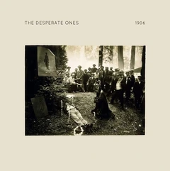 The Desperate Ones 1906 (LP)