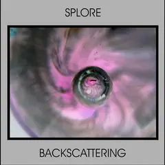 Splore Backscattering (LP)