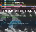 Tromsø Big Band In Traffic (CD)