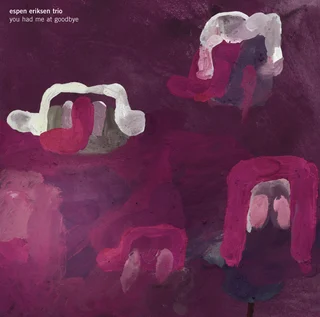Espen Eriksen Trio You Had Me At Goodbye (CD)