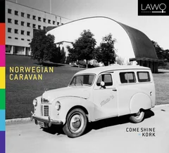 Come Shine &amp; KORK Norwegian Caravan (CD)