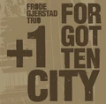 Frode Gjerstad Trio Forgotten City (CD)