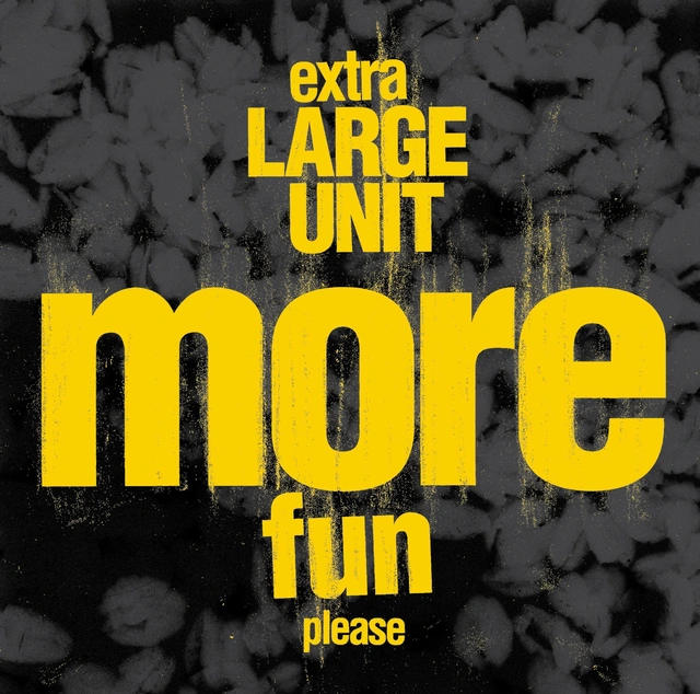 Extra Large Unit More Fun Please (CD) 