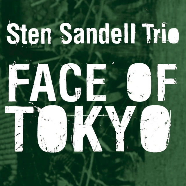 Sten Sandell Trio Face Of Tokyo (CD) 