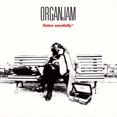 Organ Jam Listen Carefully (CD)