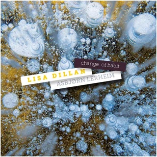 Lisa Dillan/Asbjørn Lerheim Change Of Habit (CD)