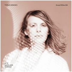 Torun Eriksen Grand White Silk (CD)