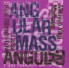 Michiyo Yagi/L. Marhaug/P. Nilssen-Love Angular Mass (CD)