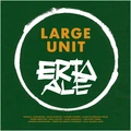 Large Unit Erta Ale (3CD)