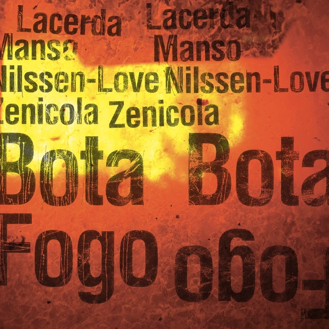 Lacerda/Manso/Nilssen-Love/Zenicola Bota Fogo (CD) 