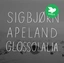Sigbjørn Apeland Glossolalia (CD)